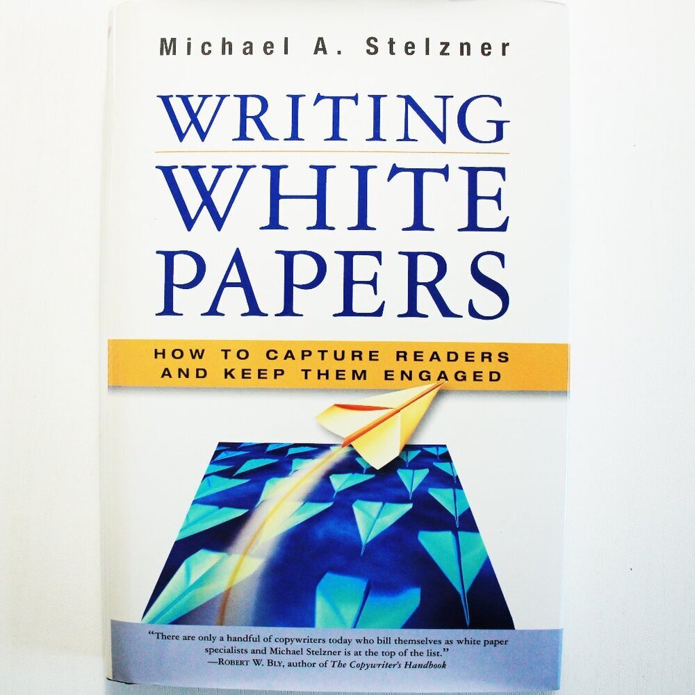 Writing White Papers, Nonfiction Hardcover Book, Michael A. Stelzner, Like New